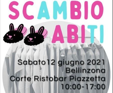 Scambi d’abiti in Piazza Resinelli a Bellinzona sabato 12 giugno Scambi d’abiti in Piazza Resinelli a Bellinzona sabato 12 giugno