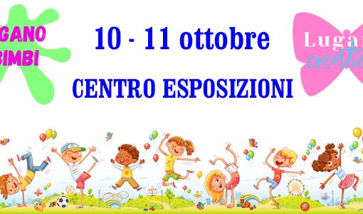Al Centro Esposizioni di Lugano vanno in scena Lugano Bimbi e Lugano Creativa