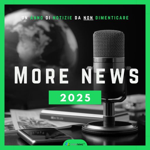 Tutte le notizie da non dimenticare dell’anno appena passato in un Podcast: ecco MoreNews 2025!