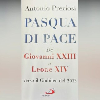 “Pasqua di Pace”, in libreria la nuova opera del giornalista Antonio Preziosi