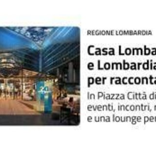 Milano Cortina, in piazza Regione arriva 'Casa Lombardia' per raccontare le Olimpiadi