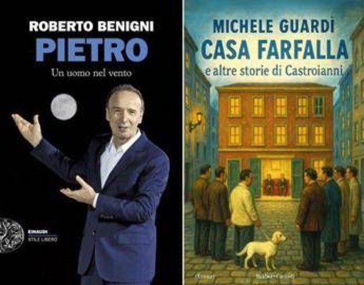 Dal 'Pietro' di Roberto Benigni ai racconti siciliani di Michele Guardì, le novità in libreria Dal 'Pietro' di Roberto Benigni ai racconti siciliani di Michele Guardì, le novità in libreria